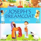 Joseph's Dreamcoat And Other Stories by Juliet David